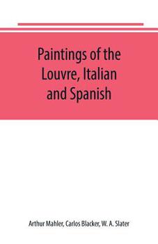Paintings of the Louvre, Italian and Spanish