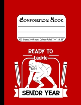 Ready to Tackle Senior Year: Blank Composition Notebook for Class of 2020 Seniors, 2020 Graduation Gift, Lined Journal 100 Pages, College Rule Book, Red