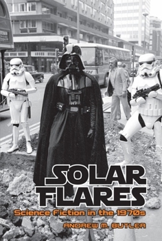 Hardcover Solar Flares: Science Fiction in the 1970s Book