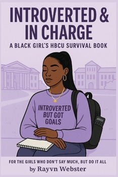 Paperback Introverted & In Charge: A Black Girl's HBCU Survival Book