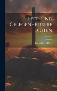 Hardcover Fest- Und Gelegenheitspredigten; Volume 1 [German] Book