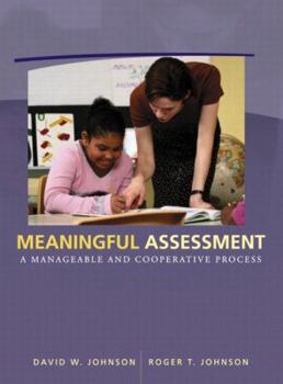Paperback Meaningful Assessment: A Manageable and Cooperative Process Book