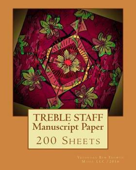 Paperback Treble Staff Manuscript Paper: 200 Sheets Book