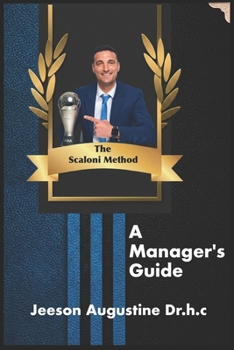Paperback The Scaloni Method: A Manager's Guide Book