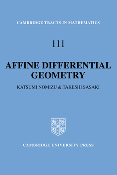 Paperback Affine Differential Geometry: Geometry of Affine Immersions Book