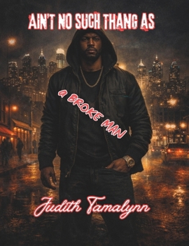 Paperback Ain't no Such Thang as a Broke MAn Book