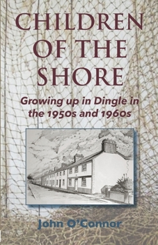 Paperback Children of the Shore: Growing up in Dingle in the 1950s and 1960s Book