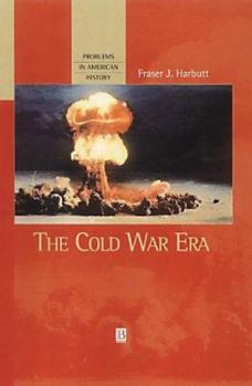 The Cold War Era (Problems in American History)
