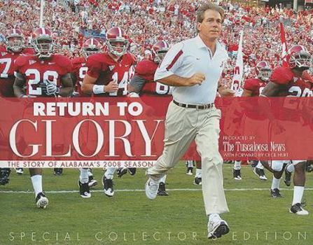 Paperback Return to Glory: The Story of Alabama's 2008 Season Book