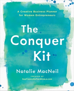 Paperback The Conquer Kit: A Creative Business Planner for Women Entrepreneurs Book