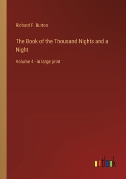 Paperback The Book of the Thousand Nights and a Night: Volume 4 - in large print Book