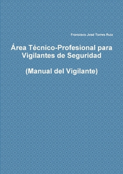 Paperback Área Técnico-Profesional para Vigilantes de Seguridad [Spanish] Book