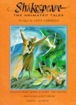 Hardcover Shakespeare: the Animated Tales - Gift Volume (Shakespeare: the Animated Tales) Book