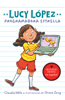 Lucy Lopez: súper codificadora (Spanish Edition)