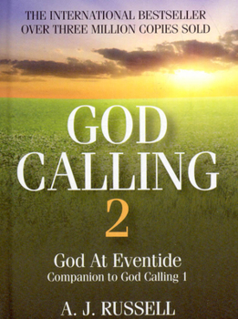 Hardcover God Calling 2: A Companion Volume to God Calling, by Two Listeners Book