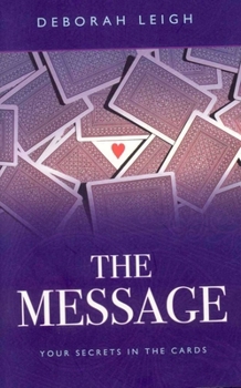 Paperback The Message: Your Secrets in the Cards Book