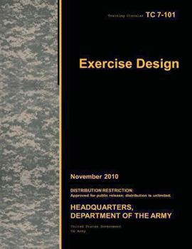 Paperback Training Circular TC 7-101 Exercise Design November 2010 Book