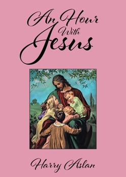 Paperback An Hour With Jesus Book