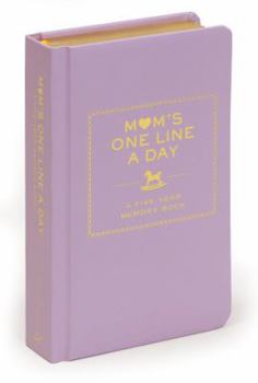 Hardcover Mom's One Line a Day: A Five-Year Memory Book