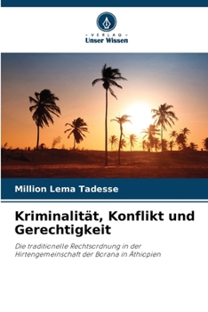 Kriminalität, Konflikt und Gerechtigkeit (German Edition)
