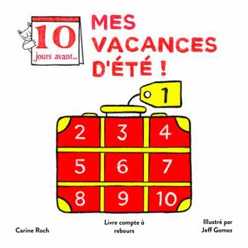 Paperback Dix jours avant mes vacances d'ete! (French Edition) [French] Book