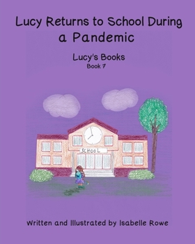 Paperback Lucy Returns to School During a Pandemic Book