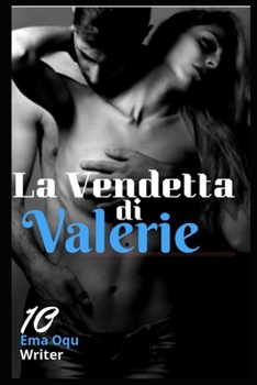 Paperback La Vendetta di Valeri / Sequel di La Vendetta di Ethan [Italian] Book
