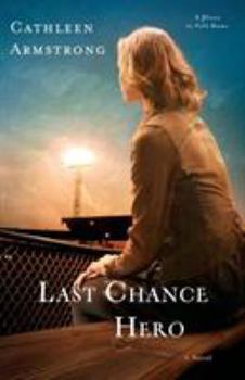 Last Chance Hero - Book #4 of the A Place to Call Home