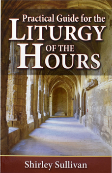 Paperback Practical Guide to the Liturgy of the Hours Book