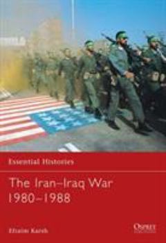 Paperback The Iran Iraq War 1980 1988 Book