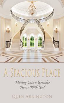 Paperback A Spacious Place: Moving into a Broader Home with God Book
