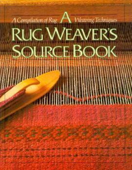 Paperback A Rug Weaver's Source Book: A Compilation of Rug Weaving Techniques Book