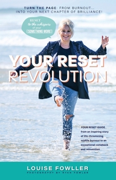 Paperback Your Reset Revolution: Burnout to Brilliance Book