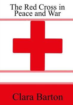 Paperback The Red Cross in Peace and War Book
