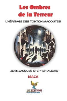 Les Ombres de la Terreur: L'Héritage des Tonton Macoutes (Collection Soleil des Îles) (French Edition)