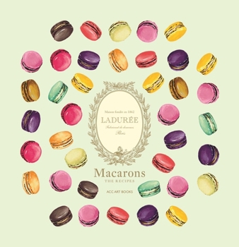 Hardcover Ladurée Macarons: The Recipes Book