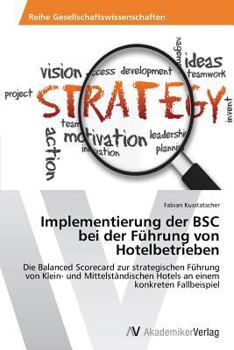 Paperback Implementierung Der BSC Bei Der Fuhrung Von Hotelbetrieben [German] Book