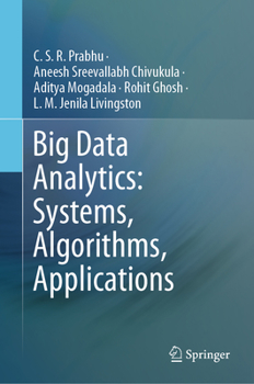 Hardcover Big Data Analytics: Systems, Algorithms, Applications Book