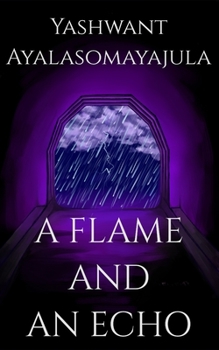 Paperback A Flame and an Echo: A Collection of Short Stories and Poems Book