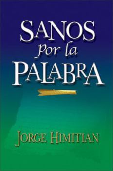 Paperback Sanos Por La Palabara [Spanish] Book