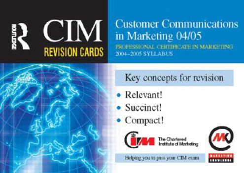 CIM Revision Cards: Customer Communications in Marketing 04/05