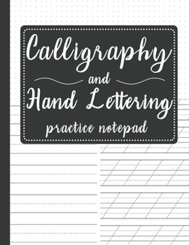 Calligraphy and Hand Lettering Practice Notepad: Modern Calligraphy Slant Angle Lined Guide, Alphabet Practice & Dot Grid Paper Practice Sheets for ... - Black Cover (Slanted Calligraphy Paper)
