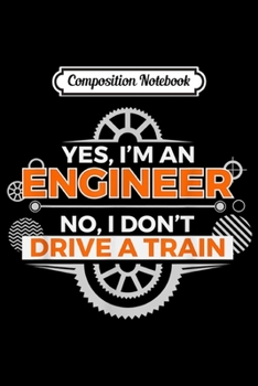 Composition Notebook: Funny Engineer Engineering Engineer Gifts Journal/Notebook Blank Lined Ruled 6x9 100 Pages