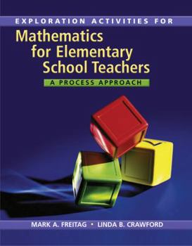 Paperback Mathematics for Elementary School Teachers: A Process Approach: Exploration Activities Book