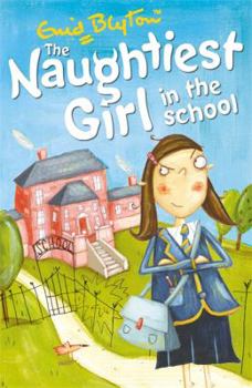 Hardcover The Naughtiest Girl in the School Book