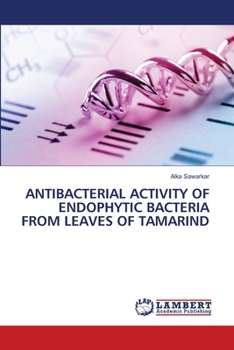 Paperback Antibacterial Activity of Endophytic Bacteria from Leaves of Tamarind Book