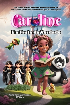 Paperback Caroline e a Fruta da Verdade [Portuguese] Book