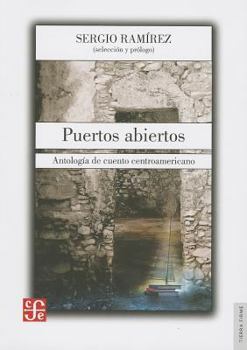 Paperback Puertos Abiertos: Antologia de Cuento Centroamericano = Open Ports [Spanish] Book