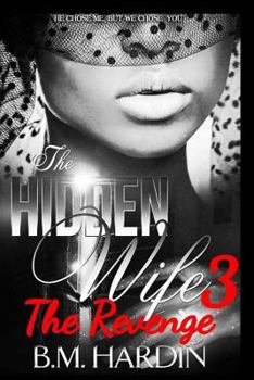 Paperback The Hidden Wife 3: The Revenge: Fran's Side Book