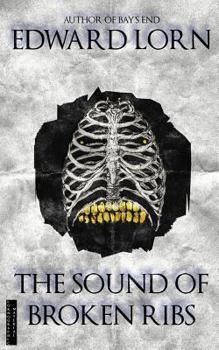 Paperback The Sound of Broken Ribs Book